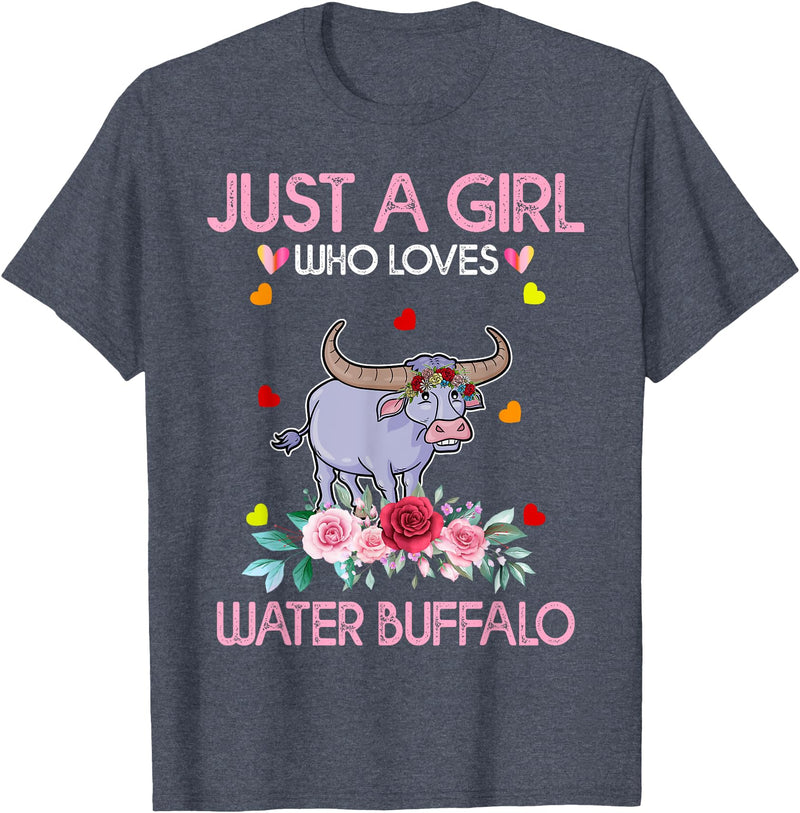 Just A Girl Who Loves Water Water Buffalo Gifts Buffalo Tee Women Just A Girl Who Loves Water Water Buffalo T-Shirt -