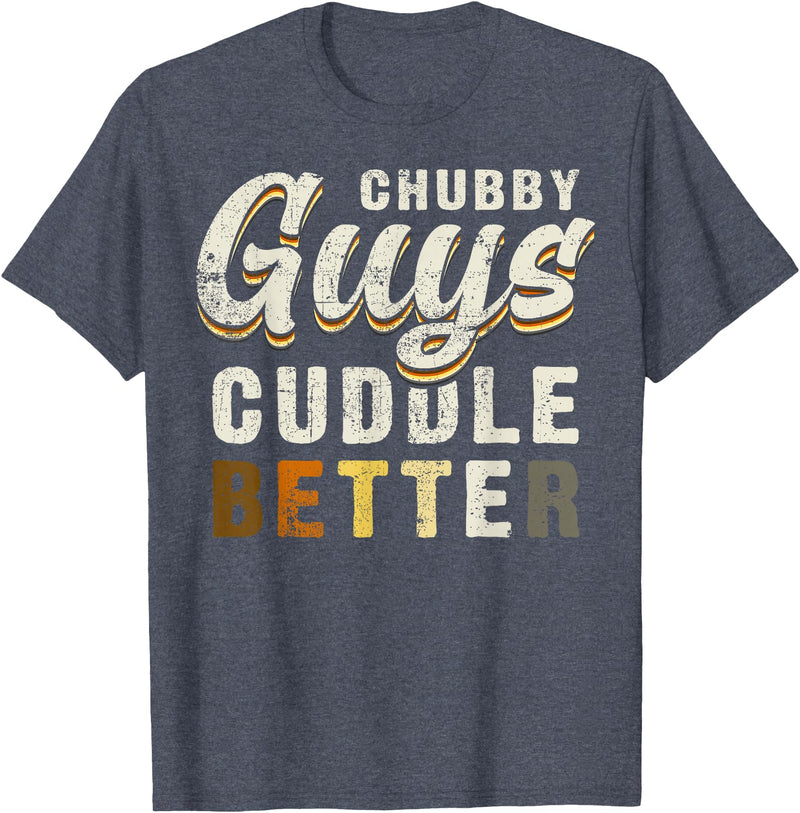 Bear Community Bear Brotherhood Gay Men Gifts Chubby Guys Cuddle Better Funny Bear Pride T-Shirt - Heather Blue