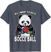 Grandio Design Cute Funny Animal Lover Gifts Panda Bocce Ball All I Want To Do Is Cute Funny Bear Player T-Shirt - Heather Blue