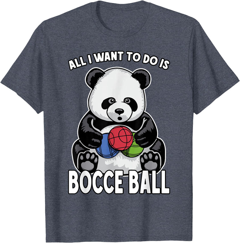 Grandio Design Cute Funny Animal Lover Gifts Panda Bocce Ball All I Want To Do Is Cute Funny Bear Player T-Shirt - Heather Blue