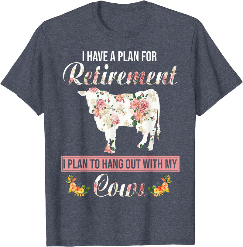 I Have A Plan For Retirement Cow Lover Gifts I Have Plan For Retirement Floral Cow Lover Farmer Gifts T-Shirt - Heather Blue