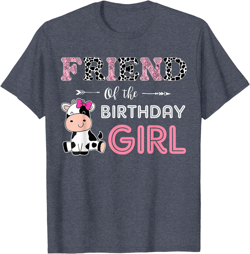 Cow Birthday Cow Lover Gifts For Family Men Woman Friend of The Birthday Girl Farm Cow Friend Matching Family T-Shirt -