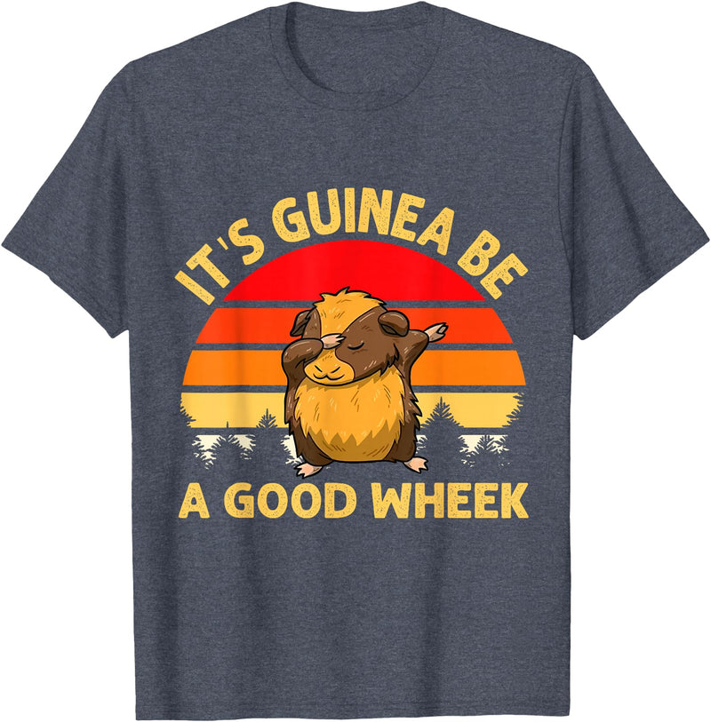 Cute and funny guinea pig gifts Funny Guinea Pig Gifts For Women Men Kids by DMTRY Its Guinea Be A Good Wheek T-Shirt - Heather Blue