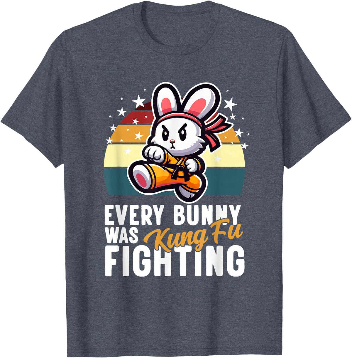 Every Bunny Was Kung Fu Fighting - Funny Rabbit Martial Art T-Shirt in Heather Blue