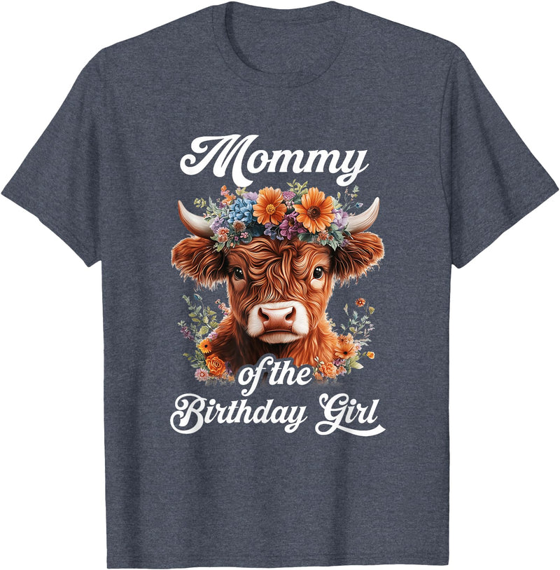 Mommy Highland Cow Birthday Girl Mommy Of The Birthday Girl Highland Cow Farm Family T-Shirt - Heather Blue