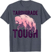 TARDIGRADE TOUGH Water Bear Don't Care Funny Memes TARDIGRADE TOUGH Pink Water Bears are Strong Funny Meme T-Shirt - Heather Blue