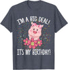 CRUDO I'm A Big Deal It's My Birthday Funny Birthday with Pig T-Shirt - Heather Blue