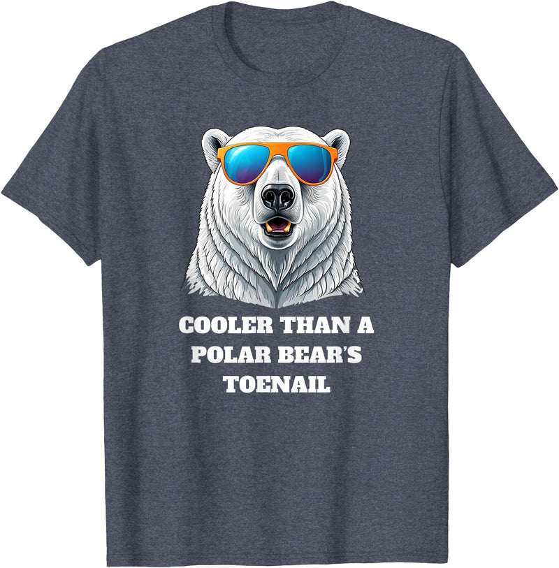 Cooler than a Polar Bear’s Toenail Cute north pole polar bear wearing sunglasses. T-Shirt - Heather Blue