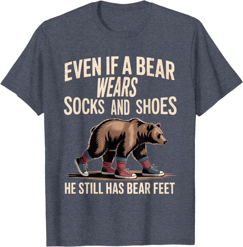 Silly Nature Puns Camping Laughs Bear Wears Shoes But Still Has Bear Feet - T-Shirt - Heather Blue
