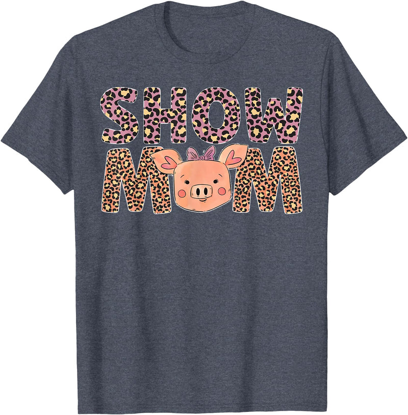 Cute Pig Mother For Pig Owner Pig Momma Pig Show Mom Pig Mom Pig Mama Pig Lover Pig Farmer T-Shirt - Heather Blue