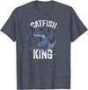 Catfish Gifts Catfish King Catfish Fishing T-Shirt - Heather Blue