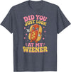 Graphic Tee-TShirt Apparel Gift Ideas Did You Just Look At My Wiener Hotdog Food Funny Saying T-Shirt - Heather Blue