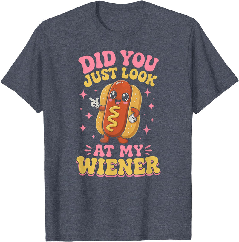 Graphic Tee-TShirt Apparel Gift Ideas Did You Just Look At My Wiener Hotdog Food Funny Saying T-Shirt - Heather Blue