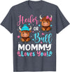 Reveal Party Highland Cow Bull or Heifer Mommy Loves You Highland Cow Lover T-Shirt - Heather Blue