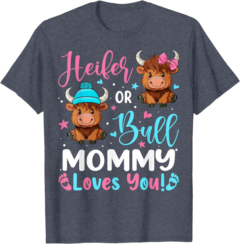 Reveal Party Highland Cow Bull or Heifer Mommy Loves You Highland Cow Lover T-Shirt - Heather Blue