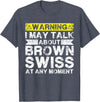 Funny Cattle Brown Swiss Gift for Men & Women Talk About Cow Rancher - Cattle Farmer Breeder Brown Swiss T-Shirt - Heather