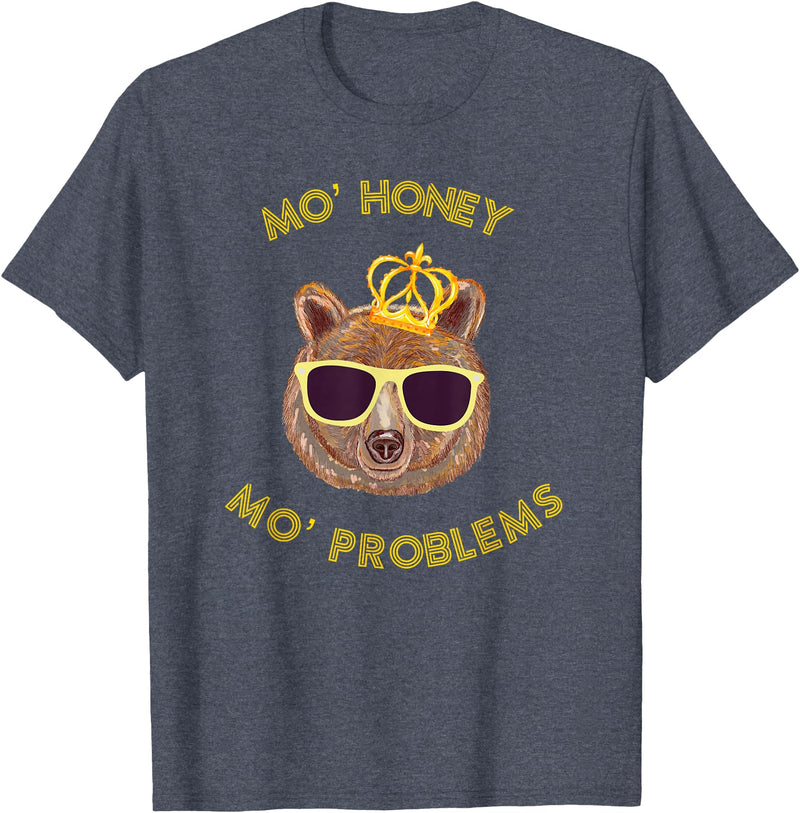 Funny Bear TShirts For All Mo Honey Mo Problems Funny Bear Shirt T-Shirt - Heather Blue
