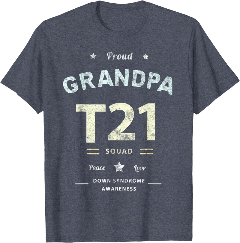 Down RIght Awesome Mom SPED Papa Be Kind Team Bear Proud GRANDPA T21 Squad DOWN SYNDROME Grandad Peace Love Dad T-Shirt - Heather Blue