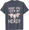 Cow Farmer Gifts Have you seen my Herd Cow Lover T-Shirt - Heather Blue