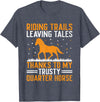 American Quarter Horse Riding Racing Horses American Quarter Horse Owner Horse Riding Horses Racing T-Shirt - Heather Blue