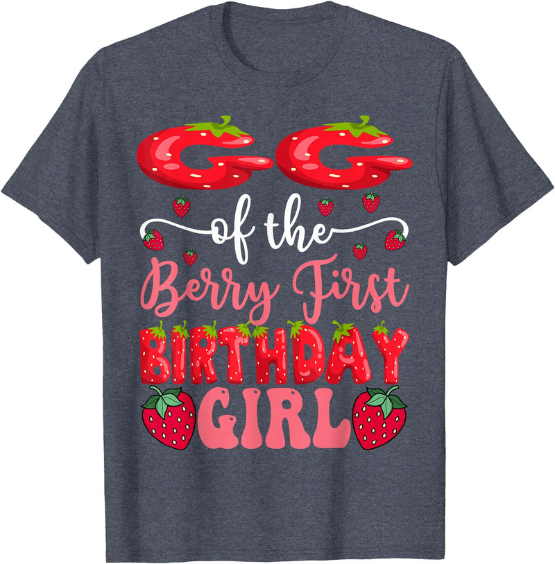 Strawberry 1St Birthday Girl Party GG Of The Berry First Birthday Girl Strawberry Lover T-Shirt - Heather Blue
