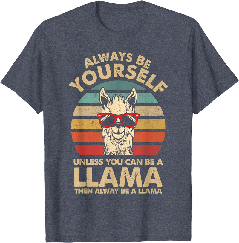 Funny llama Clothing Gift for Men, Women & Kids llama Always Be Yourself Retro Vintage 70s Men Women Funny T-Shirt - Heather Blue