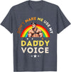 LGBTQ Rainbow Clothing Mens Don't Make Me Use My Daddy Voice Funny Gay Bear Pride T-Shirt - Heather Blue