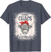 Funny Appreciation Chaos Coordinator for Women Men Funny Heifer Bleached Chaos Coordinator Teachers Boss Women T-Shirt -