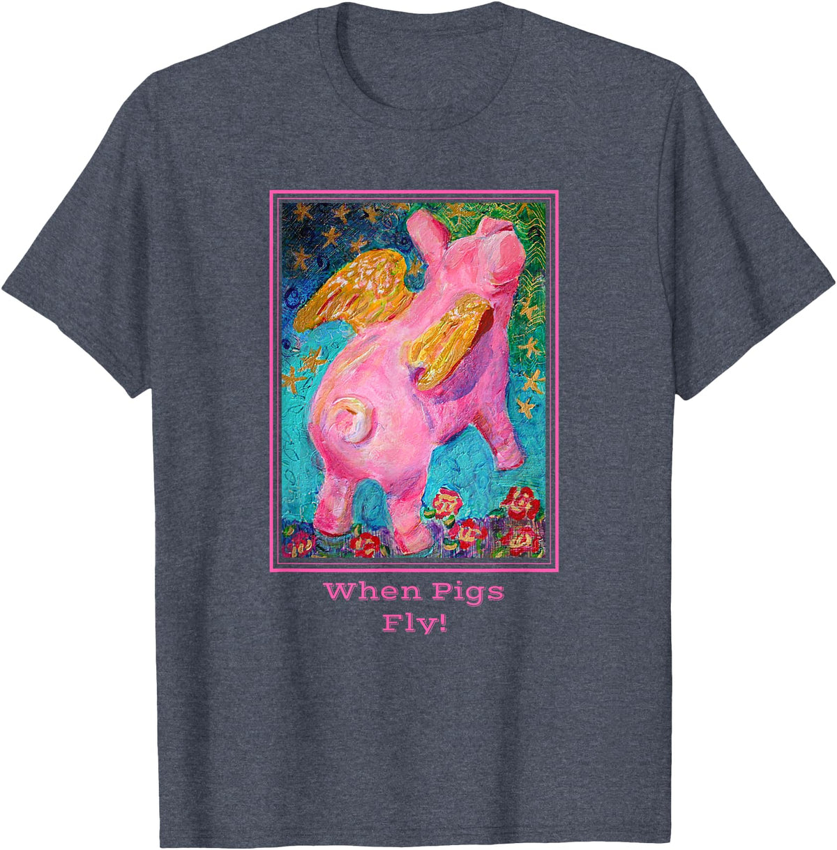 Animal Art T Shirts When Pigs Fly Art T Shirt T-Shirt - Heather Blue