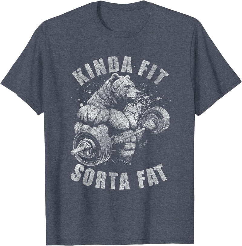 Funny Bear Kinda Fit Sorta Fat Gym Weightlifting Kinda Fit Sorta Fat Funny Gym Bear Weightlifting Workout T-Shirt - Heather Blue