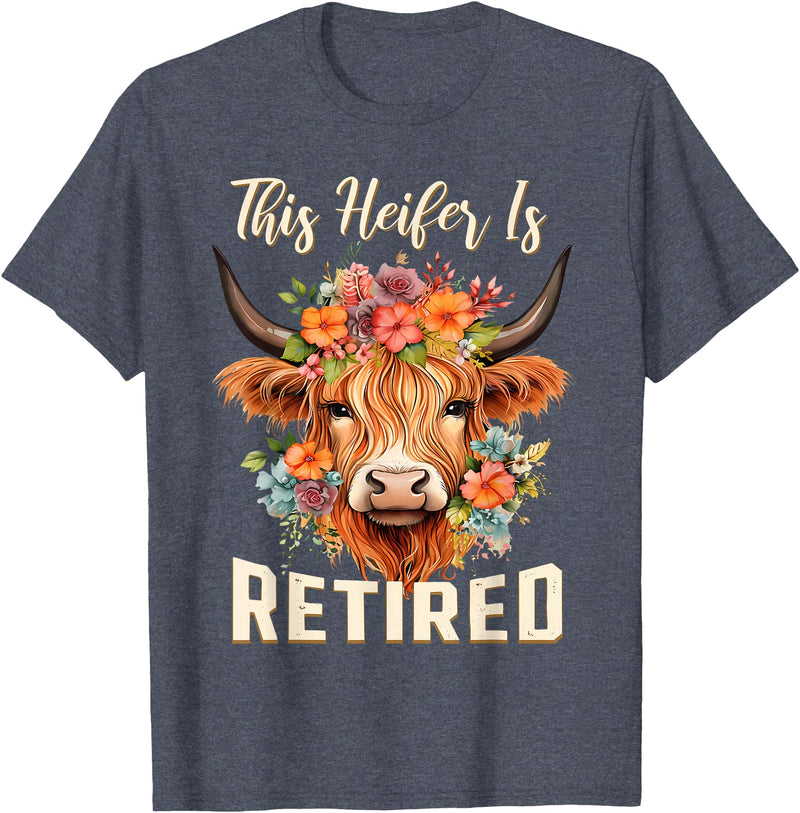 Officially Retired Tee Retirement Gifts for Women This Heifer is Retired Floral Highland Cow Funny Retirement T-Shirt -