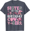 Birthday Girl CowGirl Family Matching Sister Of The Birthday Cow-Girl Rodeo Cow Girl Birthday T-Shirt - Heather Blue