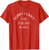 Sorry I Can't I Have Plans With My Horse Funny T-Shirt - Red