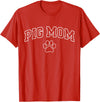 Pig Mom Typography Design Pig Mom Funny Athletic Lettering Pet Owner Mama T-Shirt - Red