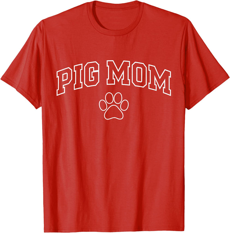 Pig Mom Typography Design Pig Mom Funny Athletic Lettering Pet Owner Mama T-Shirt - Red