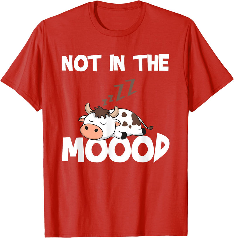Not In The Mood Cow Tshirt for a Dairy Farmer T-Shirt - Red