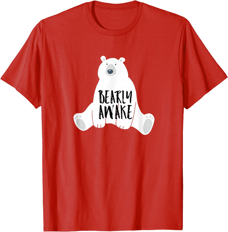 Polar Bear Tees and Cute Quotes Bearly Awake Polar Bear Tshirt Gift for Winter Bear Lover T-Shirt - Red