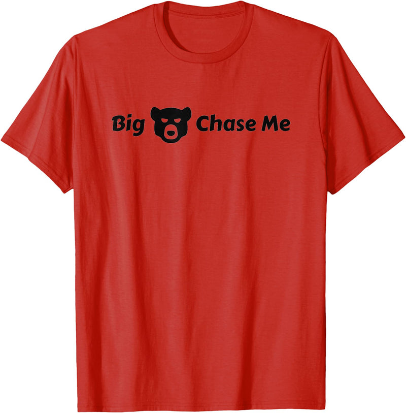 EatShirts Big Bear Chase Me Shirt Funny T-Shirt - Red