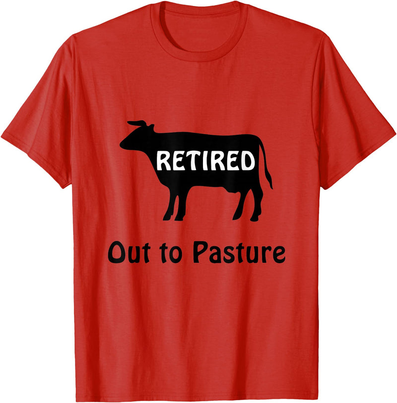 Retirees Gone Rogue Retirement Humor Designs Retired Out to Pasture Cow Retirement Humor T-Shirt - Red