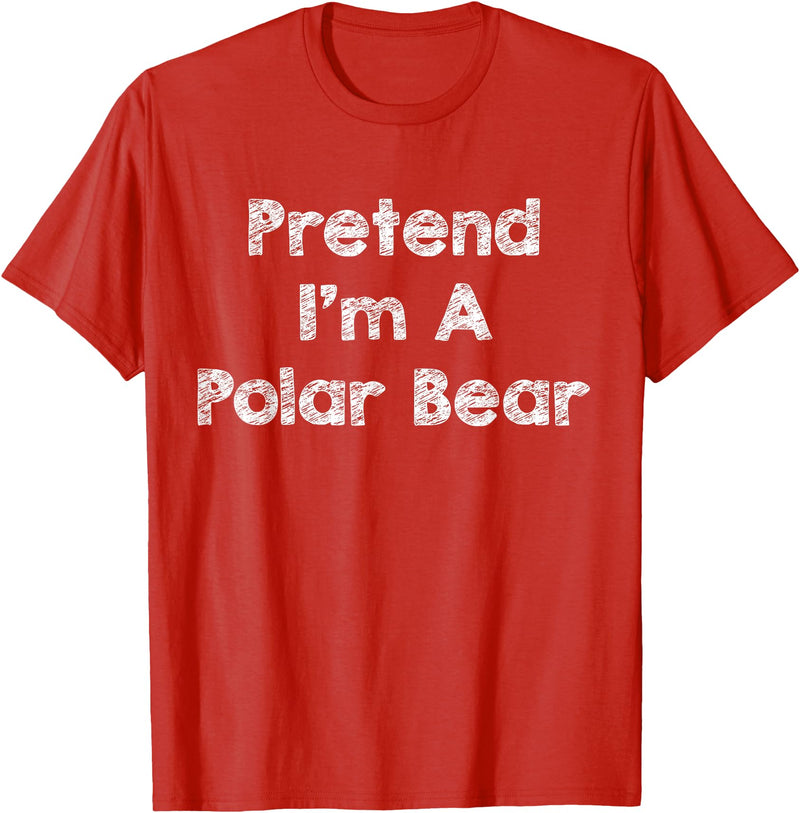 Lazy Polar Bear Costume Co. Pretend I'm A Polar Bear Costume Funny Bear Outfit Halloween T-Shirt - Red