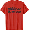 Funny Derby Day Outfit Derby Day Outfit: Giddyup Buttercup T-Shirt - Red