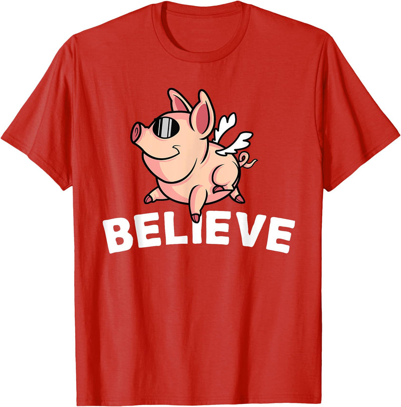 Funny Happy Piglet Farm Life Farmer Motivational Believe Flying Pig with Sunglasses Funny Animal Lover Gifts T-Shirt - Red