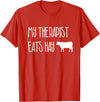 Shirtbooth: Animal Lovers Funny Cow Lover Gift: My Therapist Eats Hay Love Cows T-Shirt - Red