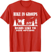 Funny Camping and Hiking Bear Attack Joke Camper hike in groups bears like to have options Funny bear Hiking T-Shirt - Red