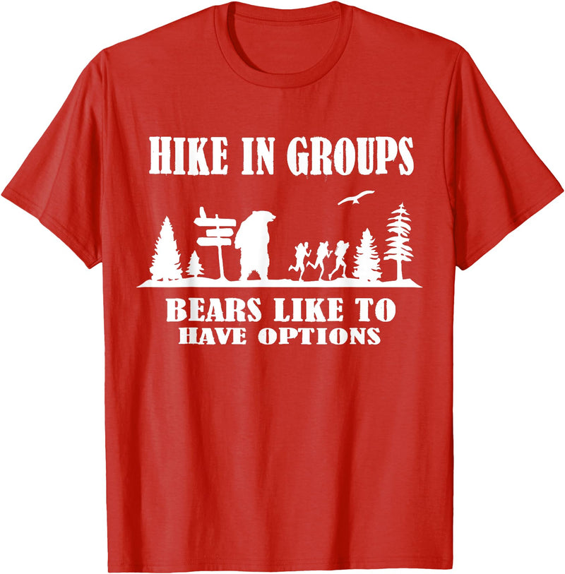 Funny Camping and Hiking Bear Attack Joke Camper hike in groups bears like to have options Funny bear Hiking T-Shirt - Red