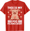 Cute Pig Pajama for Women Girls or Kids Women PJ Pig Pjs Cute Pig PJ Girl Farmer Stuff My Pig Pajama T-Shirt - Red