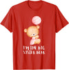 Big Sister Little Sister Outfits Siblings - Im the big sister bear T-Shirt - Red
