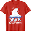 Polar Bears T-Shirts Tee Save The Polar Bears T-Shirt Save Animals Shirt Gift. T-Shirt - Red