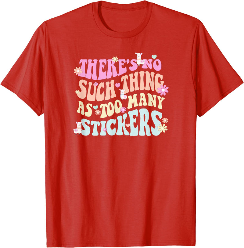 Imagine Dayton Tees There's no such thing as too many stickers llama T-Shirt - Red