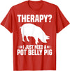 Pot Belly Pig Owner Clothing Pig Harness and Leash Pot Belly Pig Owner Food Toys Supplies Pot Belly Pig Mom T-Shirt - Red